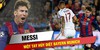 Lát cắt lịch sử - Messi một tay hủy diệt Bayern...