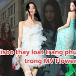 Jisoo thay loạt trang phục đắt đọ trong MV Flower