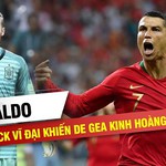 Lát cắt lịch sử - Ronaldo và cú hattrick vĩ đại khiến DeGea kinh hoàng