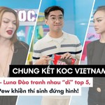 Mai Ngô - Luna Đào tranh nhau “dí” top 5 ở KOC VIETNAM 2023