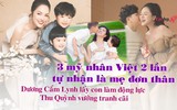 3 mỹ nhân Việt 2 lần tự nhận là mẹ đơn thân: Dương Cẩm Lynh lấy con làm động lực, Thu Quỳnh vướng tranh cãi	