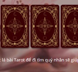 Chọn một lá bài Tarot để dự đoán chuyện tình duyên của mình trong thời gian sắp tới